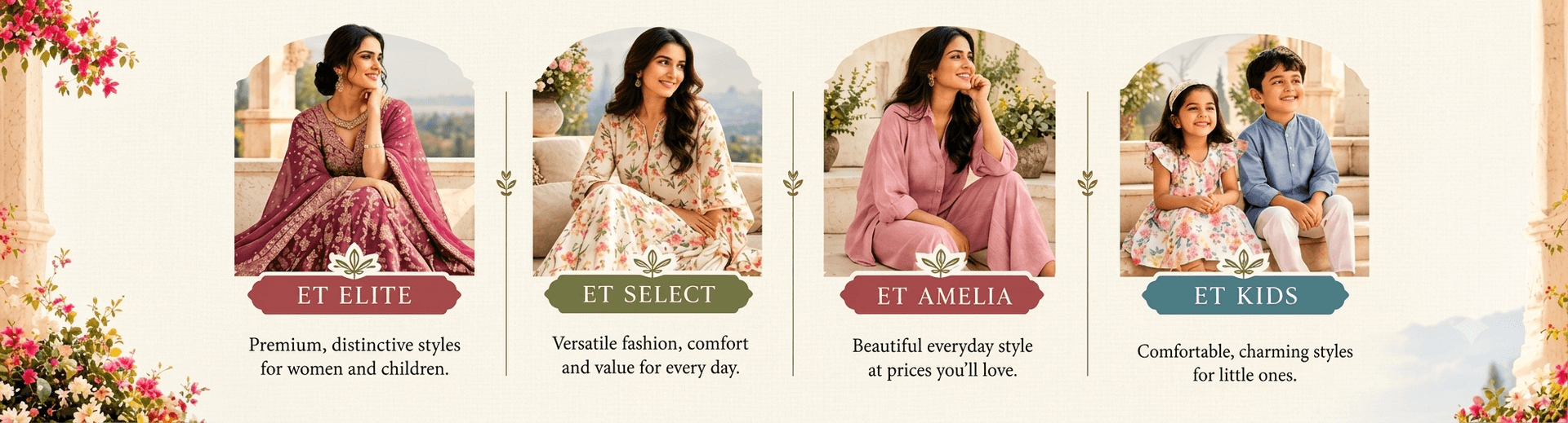ET Elite, ET Select, ET Amelia, ET Kids